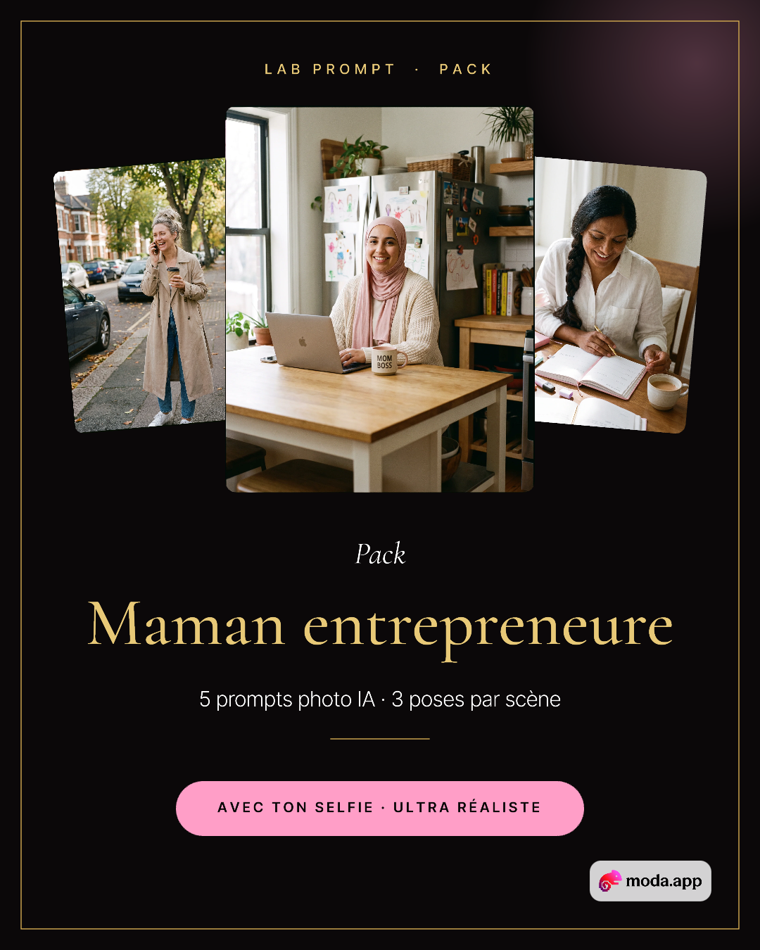 Pack Maman entrepreneure de Lab Prompt : prompts pour créer des photos pro réalistes avec l'IA depuis un selfie